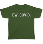 EW, COVID. Youth T-Shirt-East Coast AF Apparel