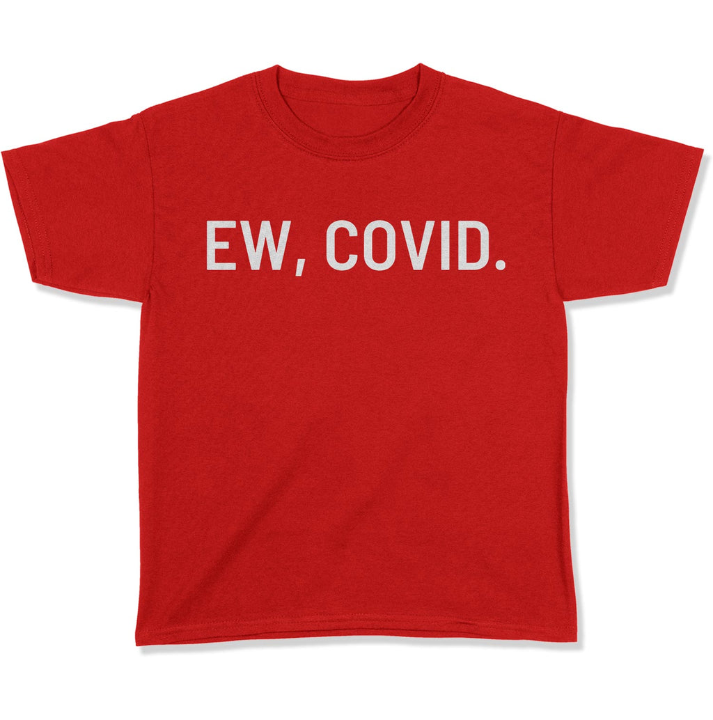 EW, COVID. Youth T-Shirt-East Coast AF Apparel