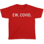 EW, COVID. Youth T-Shirt-East Coast AF Apparel