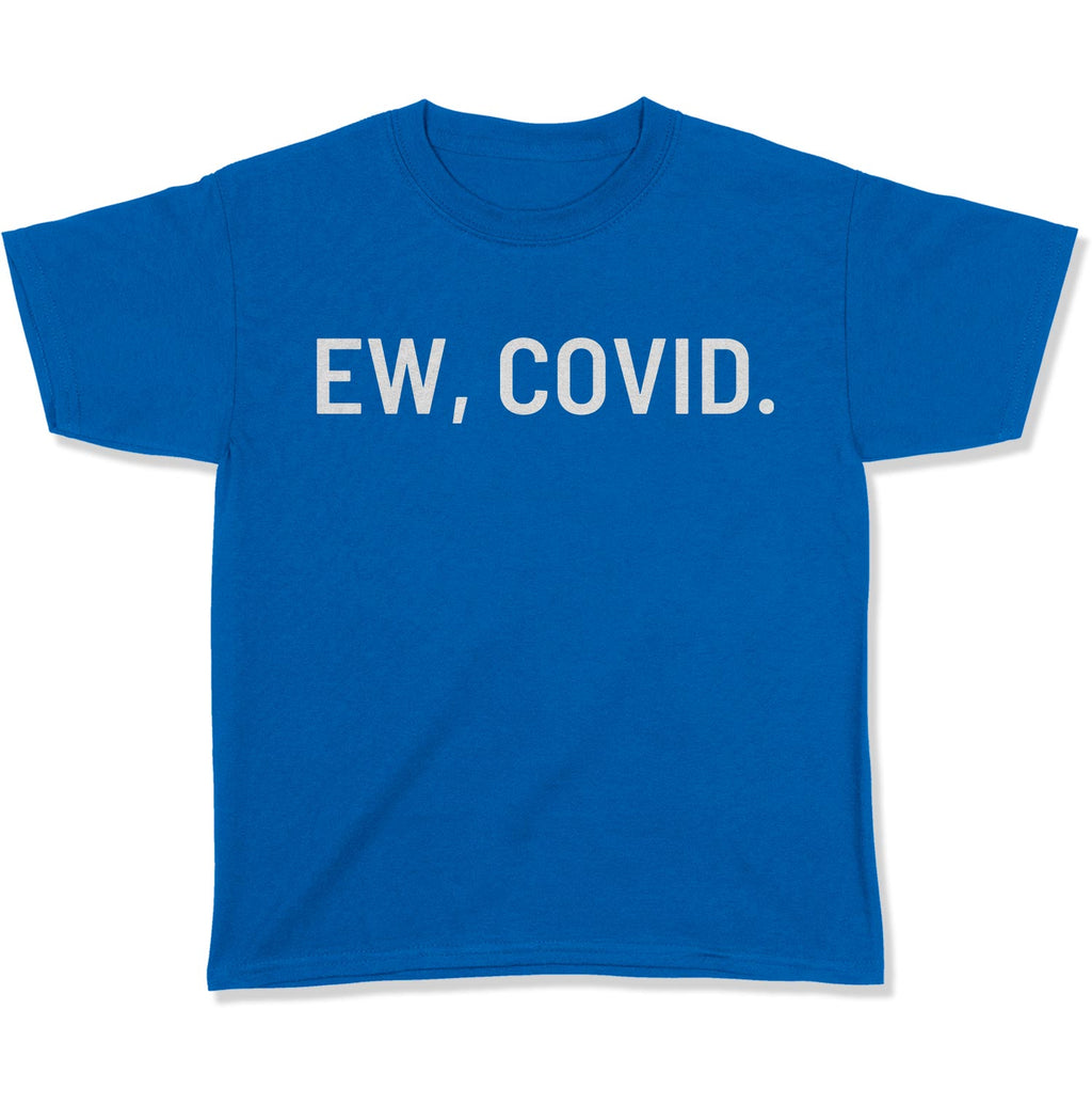 EW, COVID. Youth T-Shirt-East Coast AF Apparel