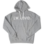 EW, COVID. Unisex Hoodie-East Coast AF Apparel