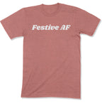 Festive AF Unisex T-Shirt-East Coast AF Apparel