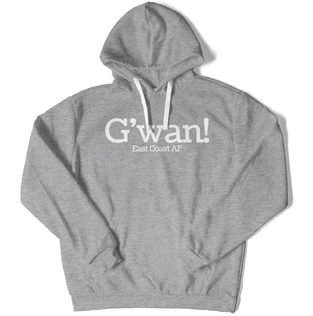 G'wan! Unisex Hoodie-East Coast AF Apparel