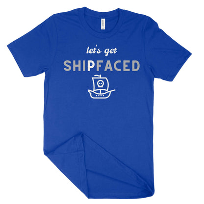 Let's Get ShipFaced Unisex T-Shirt-East Coast AF Apparel