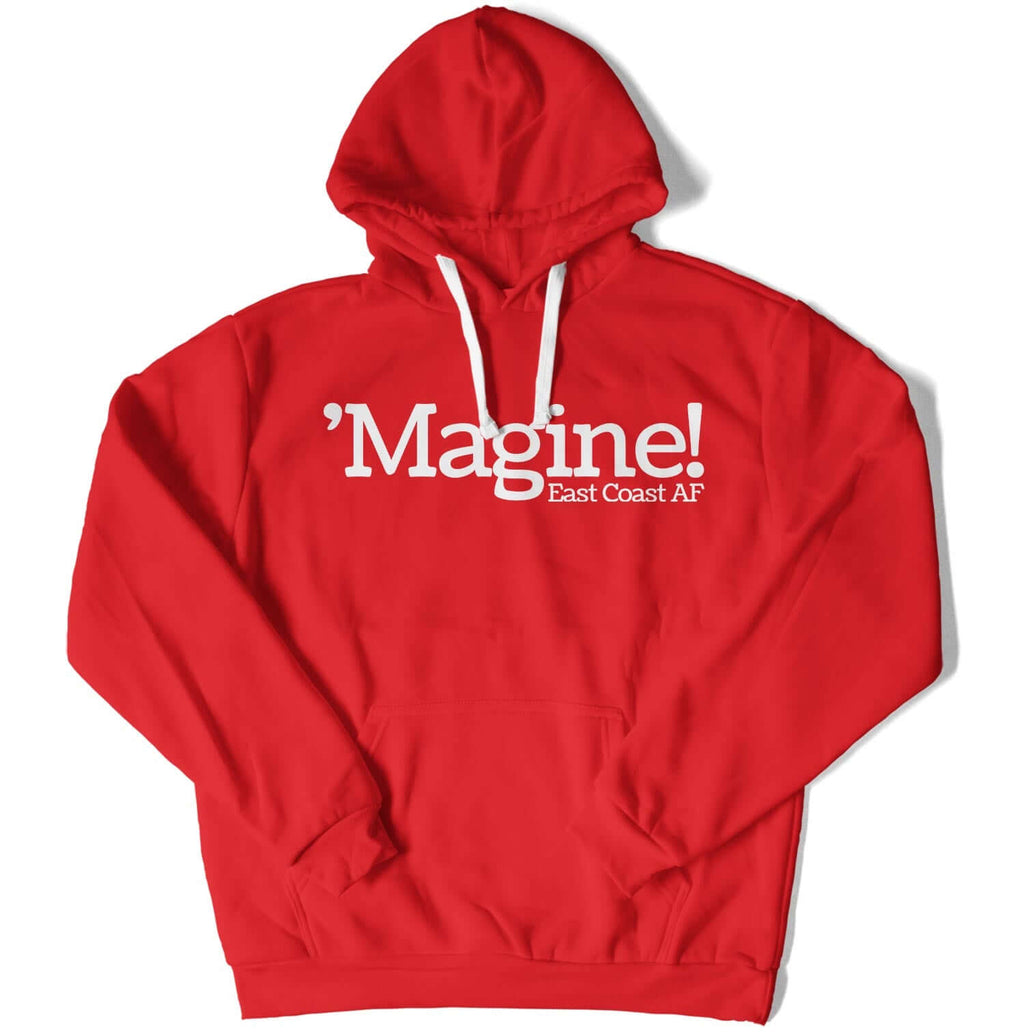 'Magine! Unisex Hoodie in Color: Red - East Coast AF Apparel