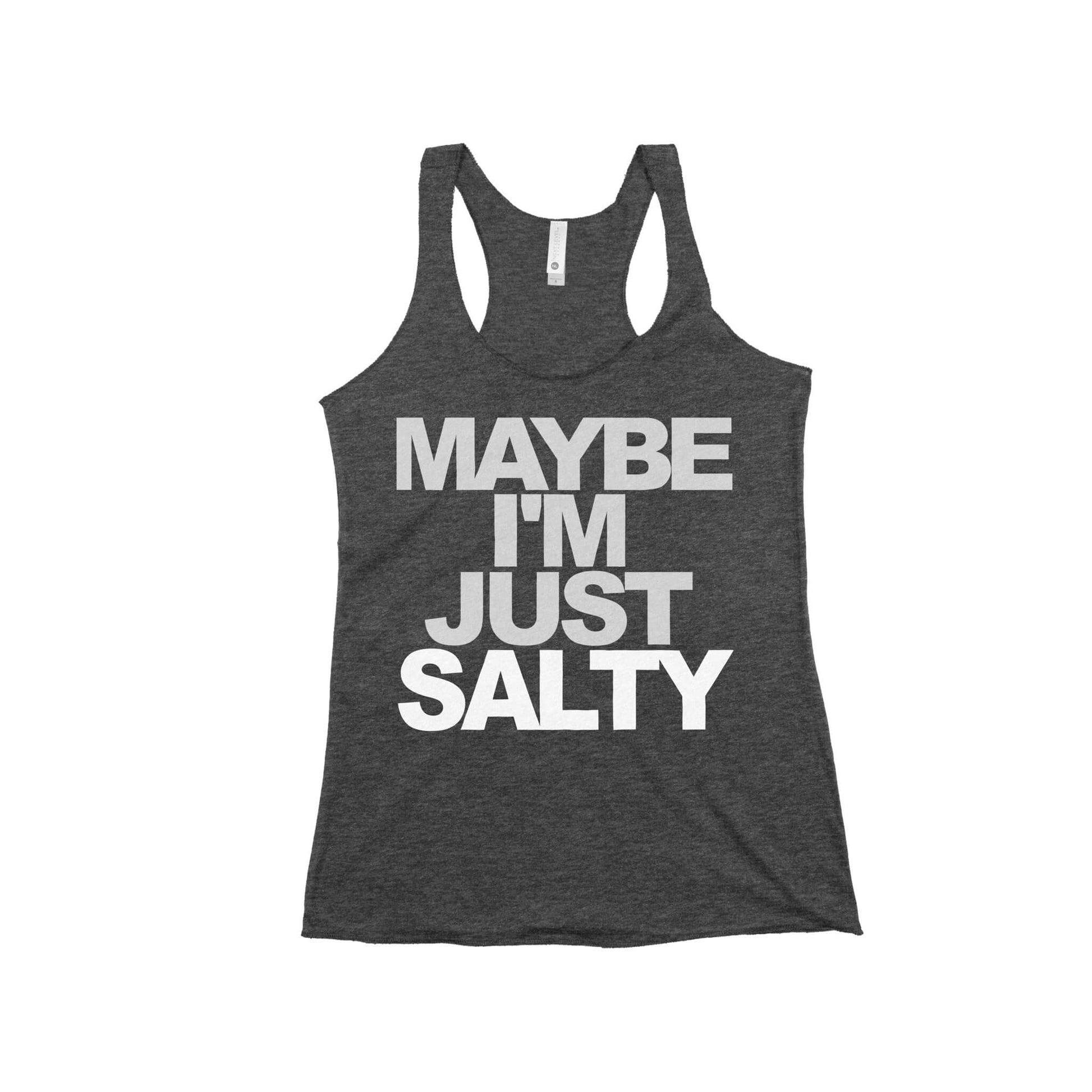 Maybe I'm Just Salty Women's Racerback Tank Top-East Coast AF Apparel