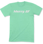 Merry AF Unisex T-Shirt-East Coast AF Apparel