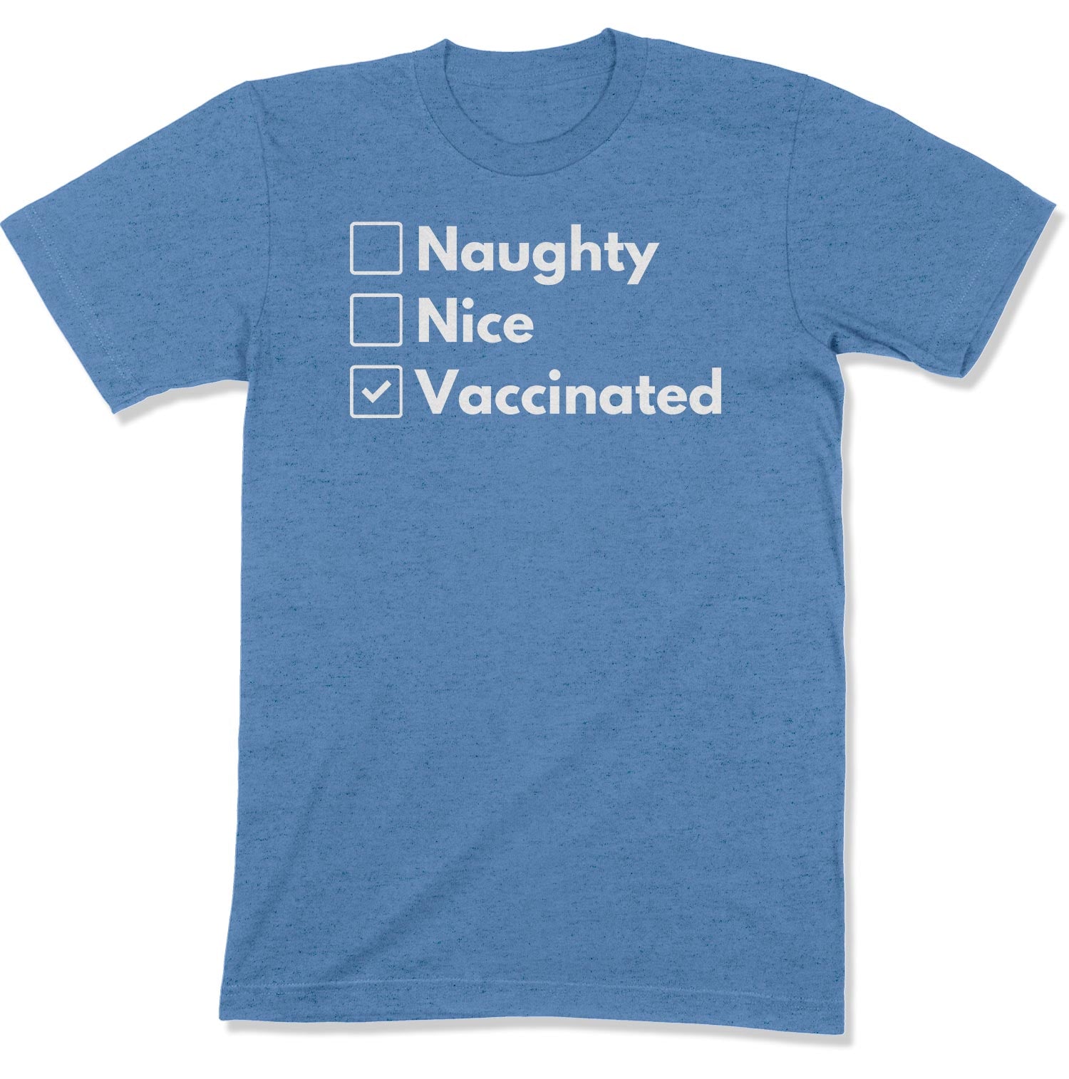 Naughty, Nice, Vaccinated Unisex T-Shirt-East Coast AF Apparel
