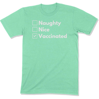 Naughty, Nice, Vaccinated Unisex T-Shirt-East Coast AF Apparel