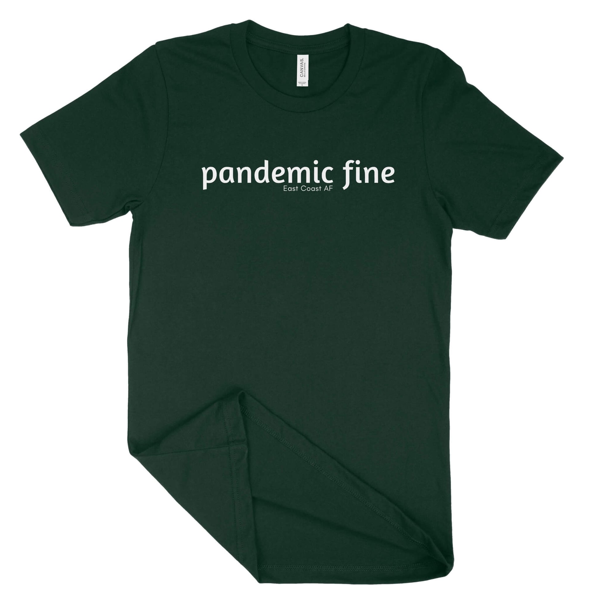 Pandemic Fine Unisex T-Shirt-East Coast AF Apparel