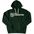 Ready for Precedented Times Unisex Hoodie-East Coast AF Apparel