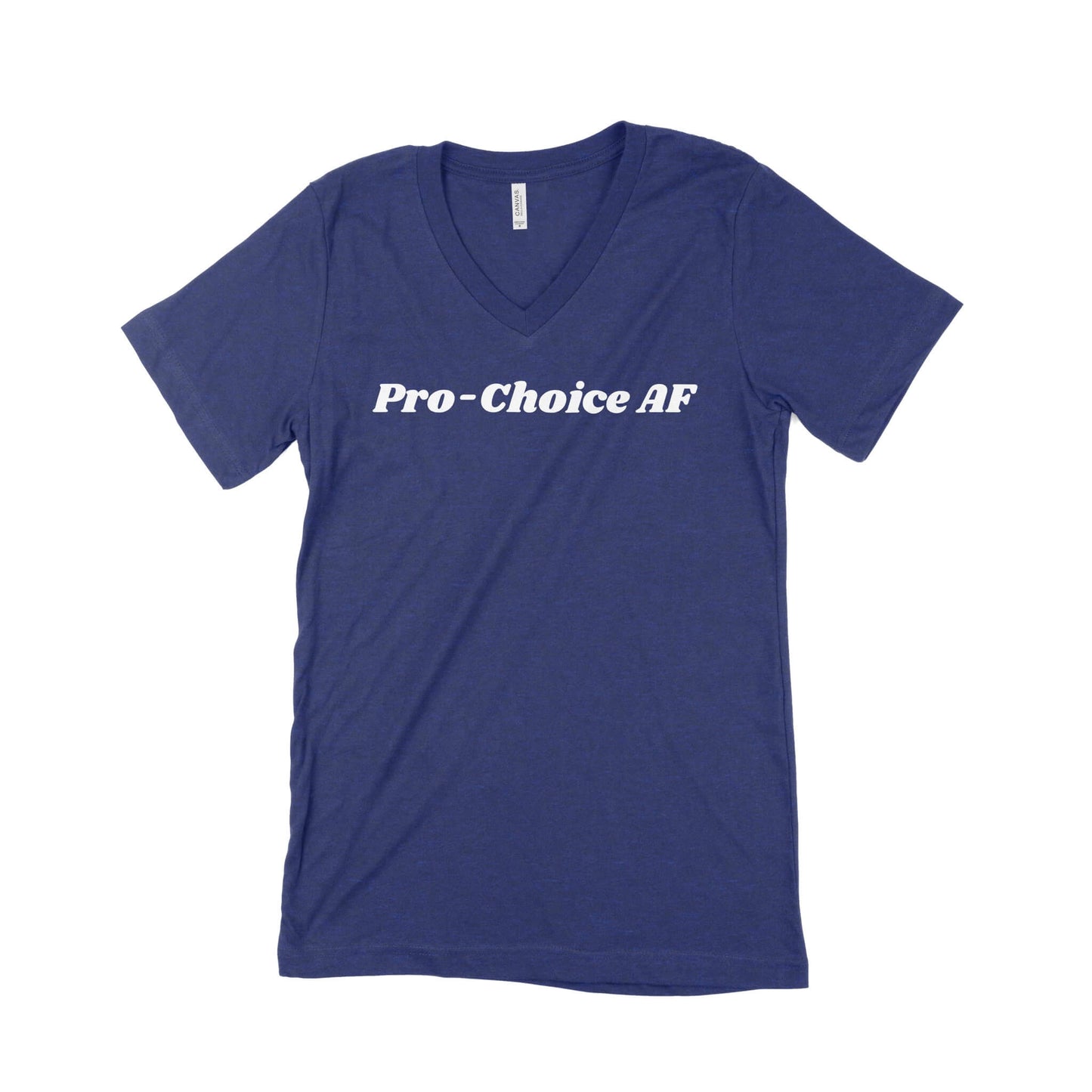 Pro-Choice AF Unisex V-Neck T-Shirt