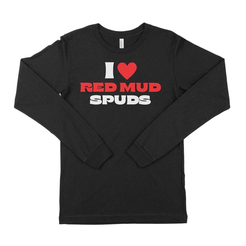 I Love Red Mud Spuds Unisex Long Sleeve T-Shirt-East Coast AF Apparel