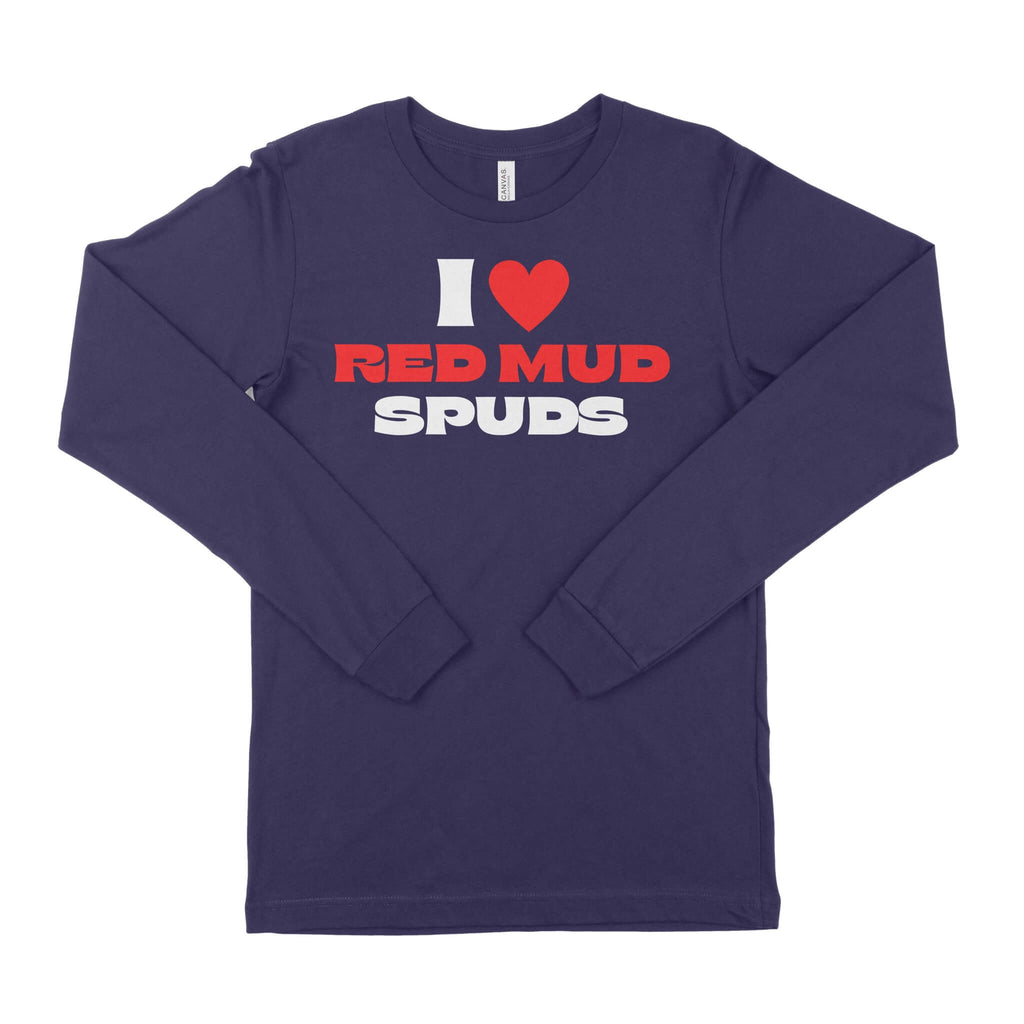 I Love Red Mud Spuds Unisex Long Sleeve T-Shirt-East Coast AF Apparel