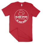 Island Spuds Will Always Be Our Buds Unisex T-Shirt (White Print)-East Coast AF Apparel