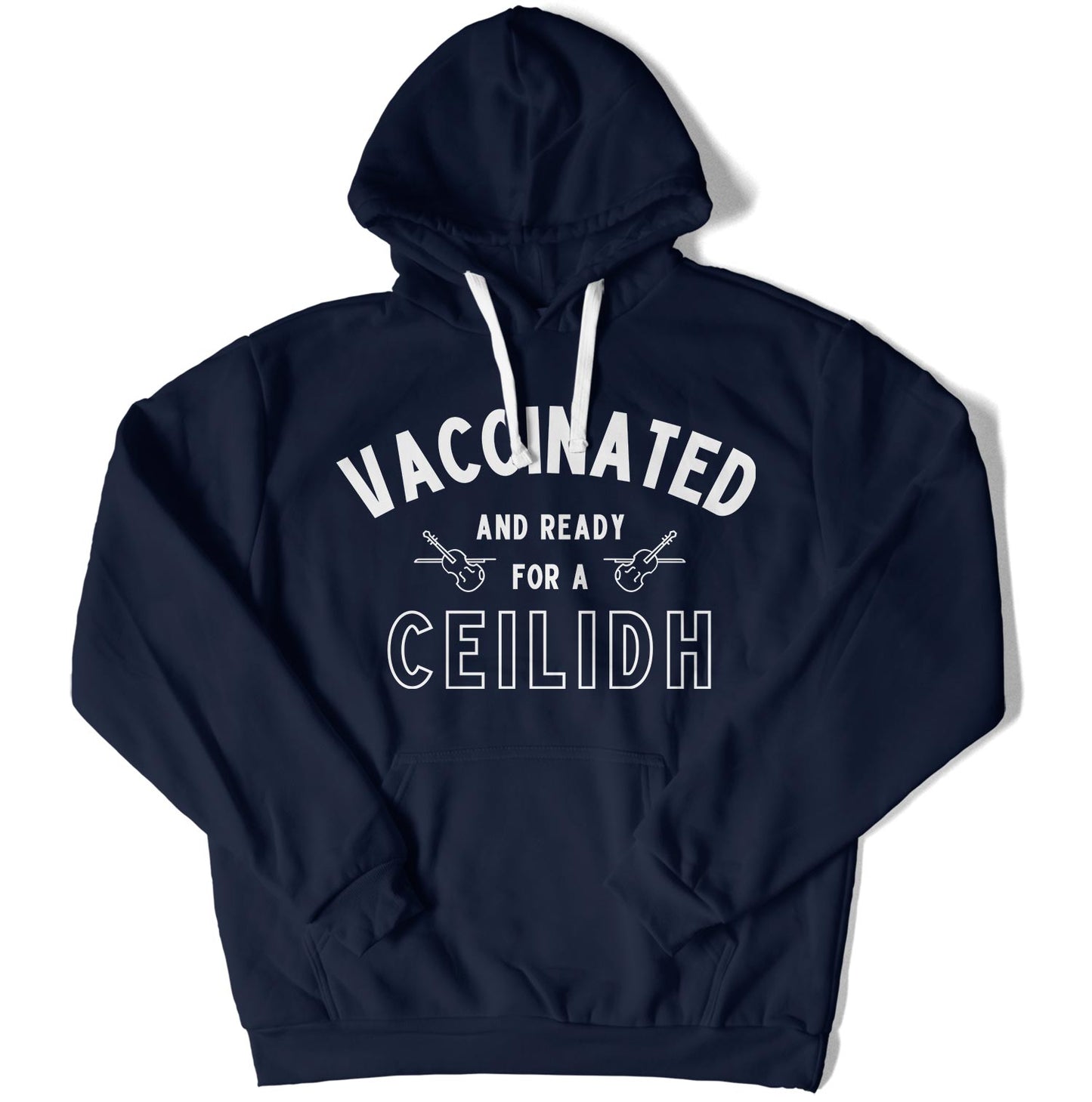 Vaccinated and Ready for a Ceilidh Unisex Hoodie-East Coast AF Apparel