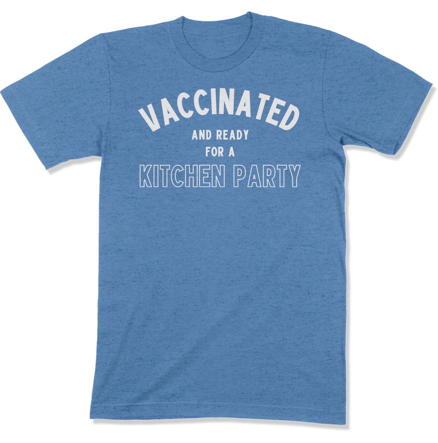 Vaccinated and Ready for a Kitchen Party Unisex T-Shirt-East Coast AF Apparel