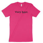 Very Best Unisex T-Shirt-East Coast AF Apparel