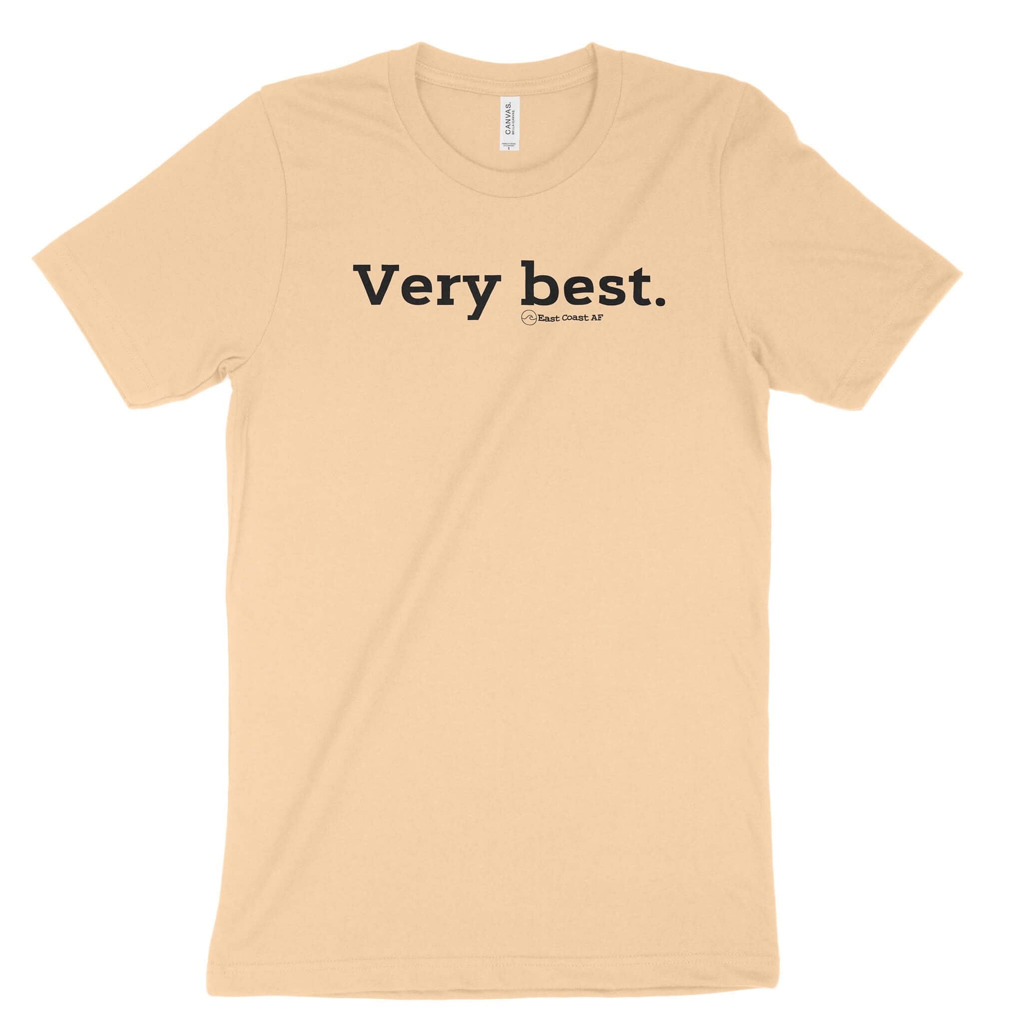 Very Best Unisex T-Shirt-East Coast AF Apparel