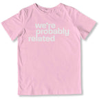 We're Probably Related Toddler T-Shirt-East Coast AF Apparel